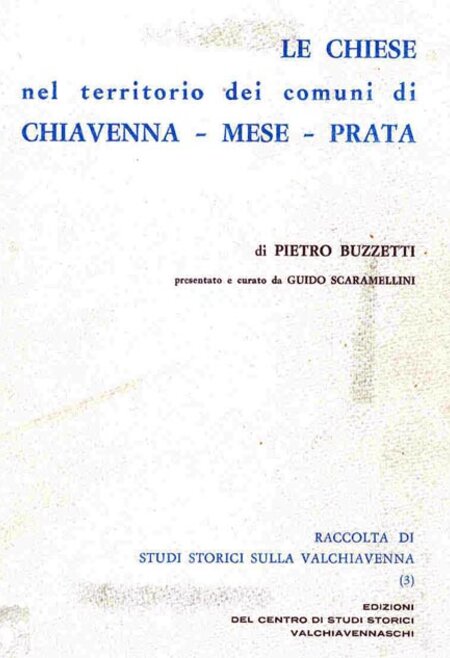 Le chiese nel territorio dei comuni di Chiavenna - Mese - Prata